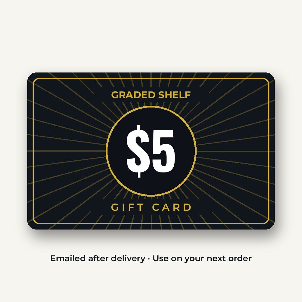 $5 Graded Shelf gift card, emailed after delivery
