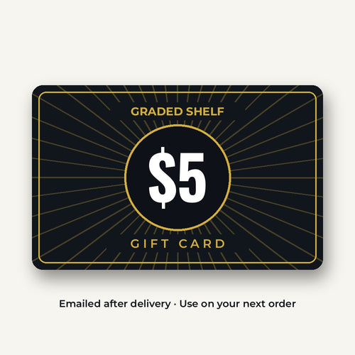 $5 Graded Shelf gift card, emailed after delivery